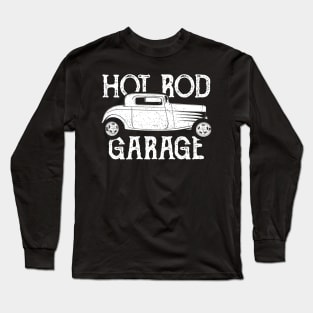 Hot Rod Garage Classic Car Long Sleeve T-Shirt